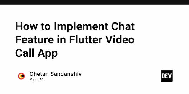 How to Implement Chat Feature in Flutter Video Call App