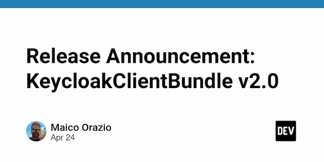 Release Announcement: KeycloakClientBundle v2.0