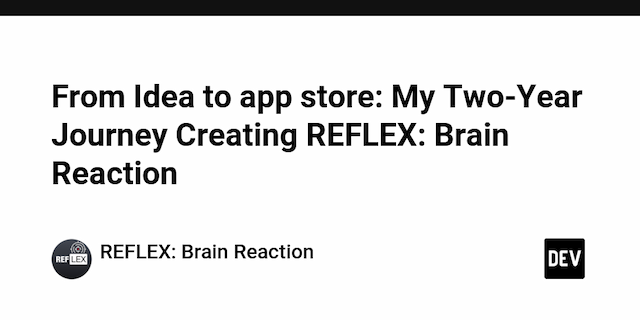 From Idea to app store: My Two-Year Journey Creating REFLEX: Brain Reaction