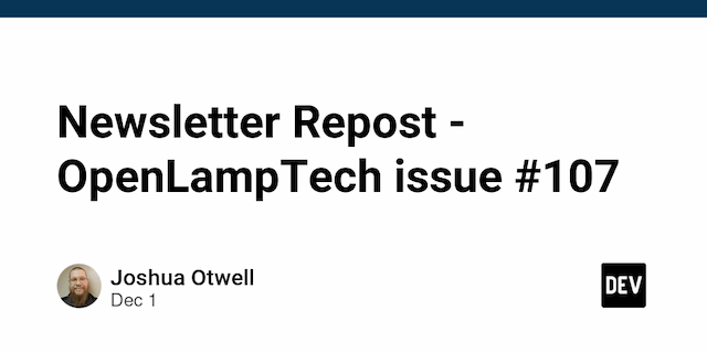 Newsletter Repost - OpenLampTech issue #107