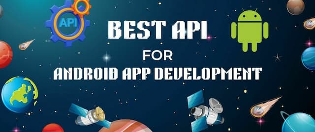 Best API For Android App Development