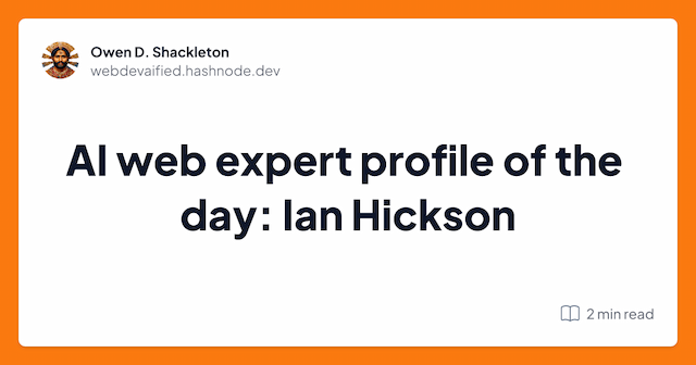 AI web expert profile of the day: Ian Hickson