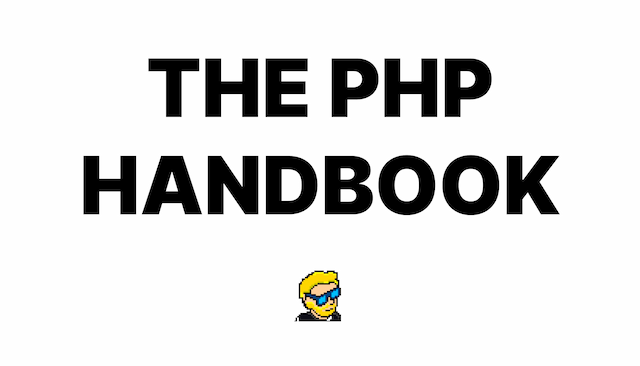 The PHP Handbook – Learn PHP for Beginners