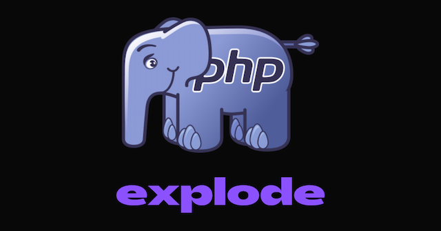 PHP Explode – How to Split a String into an Array