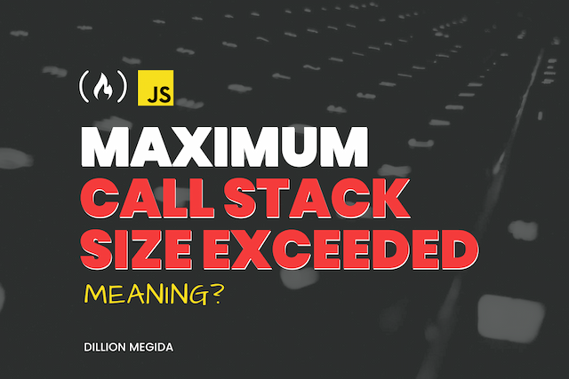 What does the "Maximum call stack exceeded" error mean?